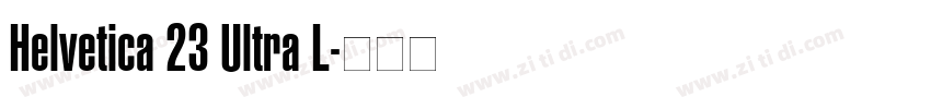 Helvetica 23 Ultra L字体转换